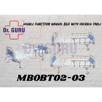 Dr. GURU MBOBT02-03 - Two Function Manual with Over Bed Table | Head and Leg Position | Premium Imported Bed | Heavy Quality | Wheels , Side Railing & Dining Table attached